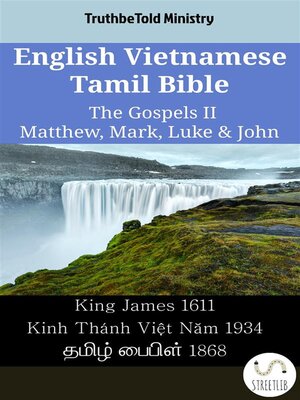 cover image of English Vietnamese Tamil Bible--The Gospels II--Matthew, Mark, Luke & John